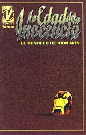 IRON MAN ESPECIAL 1996 LA EDAD DE LA INOCENCIA | 978843955608400001 | TERRY KAVANAGH - HECTOR COLLAZO - AL RIO | Universal Cómics
