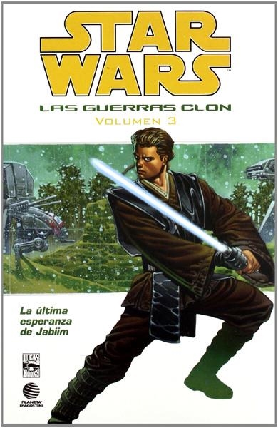 STAR WARS LAS GUERRAS CLON # 03 LA ULTIMA ESPERANZA DE JABIIM | 9788467414073 | JOHN OSTRANDER - JAN DUURSEMA | Universal Cómics