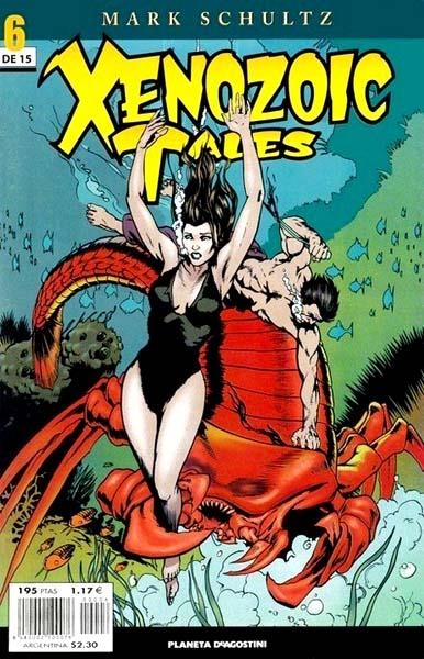 XENOZOIC TALES # 06 | 848000210007600006 | MARK SCHULTZ | Universal Cómics