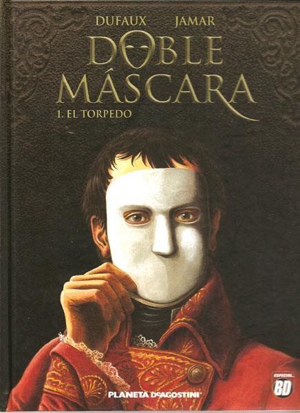 DOBLE MASCARA # 01 EL TORPEDO | 9788467420876 | JEAN DUFAUX  -  MARTIN JAMAR | Universal Cómics
