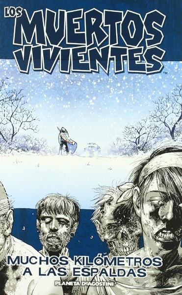 LOS MUERTOS VIVIENTES # 02 MUCHOS KILÓMETROS A LAS ESPALDAS | 9788467421743 | ROBERT KIRKMAN - CHARLIE ADLARD - CLIFF RATHBURN