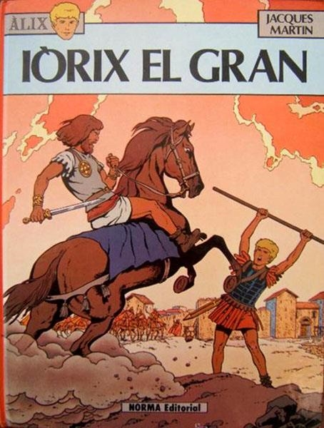 LES AVENTURES D'ALIX EDICIÓ EN CATALÀ # 1 IORIX EL GRAN | 9460 | JACQUES MARTIN