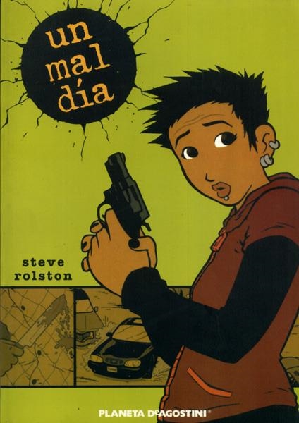 UN MAL DIA | 9788467421699 | STEVE ROLSTON | Universal Cómics