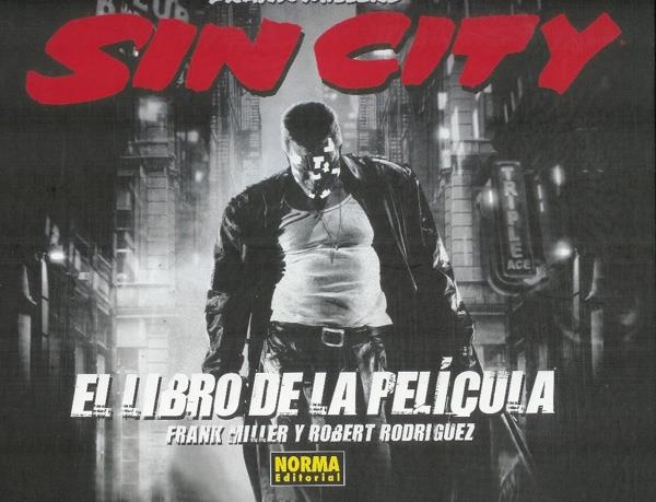 SIN CITY EL LIBRO DE LA PELÍCULA | 9788498145199 | FRANK MILLER - ROBERT RODRÍGUEZ