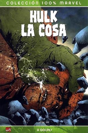 HULK Y LA COSA, A GOLPES | 9788496389588 | BRUCE JONES - JAE LEE
