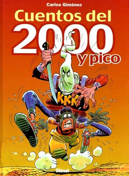 CUENTOS DEL 2000 Y PICO | 9788484490418 | CARLOS GIMÉNEZ | Universal Cómics