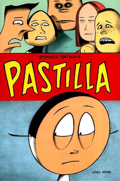 PASTILLA | 9788495634016 | FRANCESCA GHERMANDI | Universal Cómics