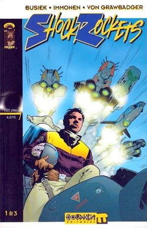 SHOCK ROCKETS # 01 | 841409040567600001 | KURT BUSIEK - STUART IMMONEN - WADE VON GRAWBADGER