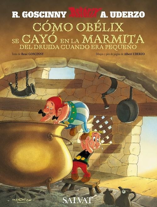 ASTERIX COMO OBELIX SE CAYO EN LA MARMITA DEL DRUIDA CUANDO ERA PEQUEÑO | 9788421683293 | ALBERT UDERZO - RENE GOSCINNY | Universal Cómics