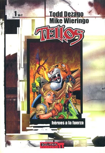 TELLOS # 01 HEROES A LA FUERZA | 978849326023100001 | TODD DEZAGO - MIKE WIERINGO | Universal Cómics