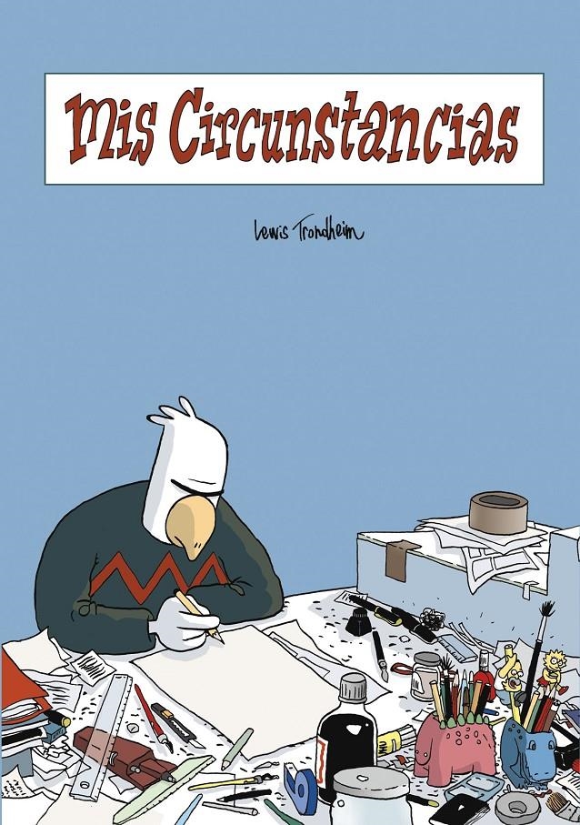 MIS CIRCUNSTANCIAS | 9788495825087 | LEWIS TRONDHEIM | Universal Cómics