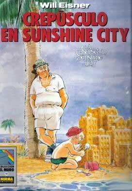 COLECCIÓN EL MURO # 12 CREPÚSCULO EN SUNSHINE CITY | 9554 | WILL EISNER