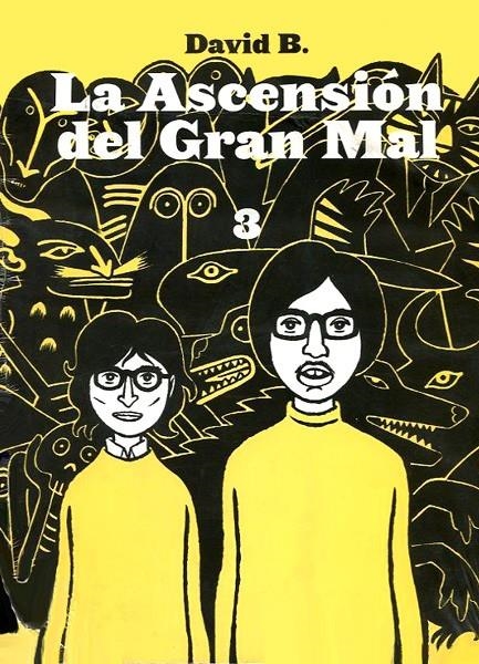 LA ASCENSIÓN DEL GRAN MAL # 03 | 9788495634283 | DAVID B | Universal Cómics