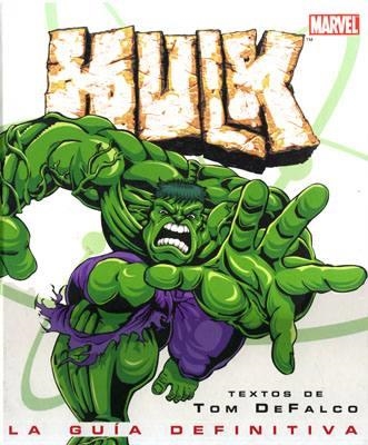HULK LA GUIA DEFINITIVA | 9788466612265 | TOM DEFALCO
