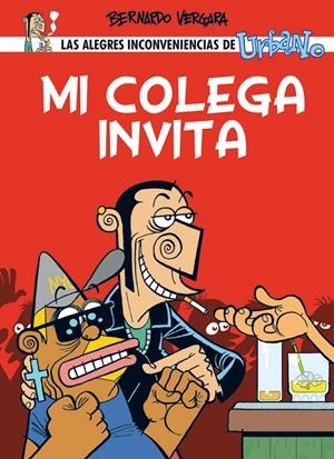URBANO, MI COLEGA INVITA | 9788495825469 | BERNARDO VERGARA | Universal Cómics