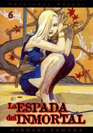 LA ESPADA DEL INMORTAL # 06 | 9788484493785 | HIROAKI SAMURA | Universal Cómics