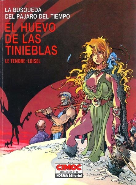 LA BÚSQUEDA DEL PÁJARO DEL TIEMPO # 04 EL HUEVO DE LAS TINIEBLAS | 9601 | SERGE LETENDRE - REGIS LOISEL | Universal Cómics