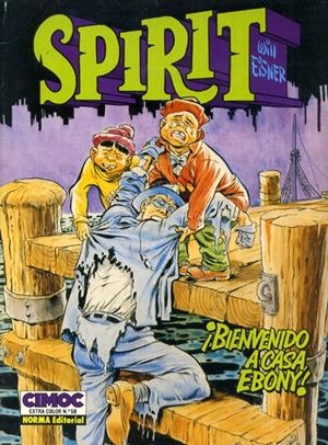 SPIRIT # 3 BIENVENIDO A CASA EBONY | 9610 | WILL EISNER | Universal Cómics