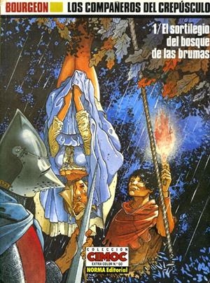 COMPAÑEROS DEL CREPÚSCULO # 1 SORTILEGIO DEL BOSQUE DE LAS BRUMAS | 9612 | FRANCOIS BOURGEON | Universal Cómics