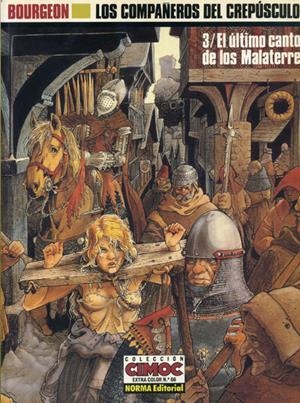 COMPAÑEROS DEL CREPÚSCULO # 3 EL ÚLTIMO CANTO DE LOS MALATERRE | 9618 | FRANCOIS BOURGEON | Universal Cómics
