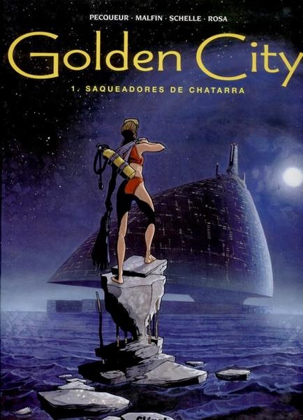 GOLDEN CITY # 01 SAQUEADORES DE CHATARRA | 9788484492252 | DANIEL PECQUEUR - NICHOLAS MALFIN - PIERRE SCHELLE - STEPHANE ROSA