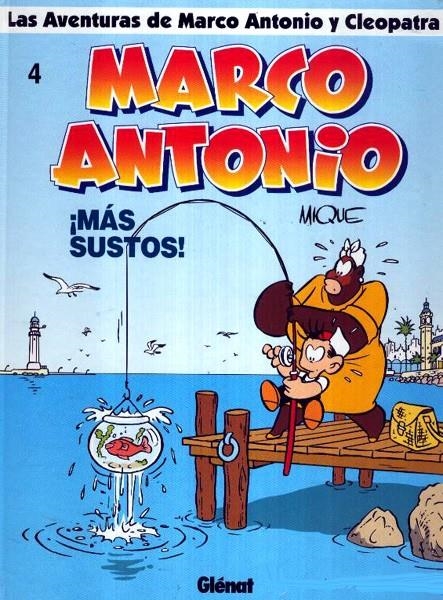LAS AVENTURAS DE MARCO ANTONIO Y CLEOPATRA # 04 MÁS SUSTOS | 9788489966864 | MIQUE BELTRÁN | Universal Cómics