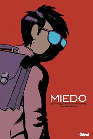 MIEDO | 9788484494577 | DAVID MUÑOZ - JAVIER RODRÍGUEZ | Universal Cómics