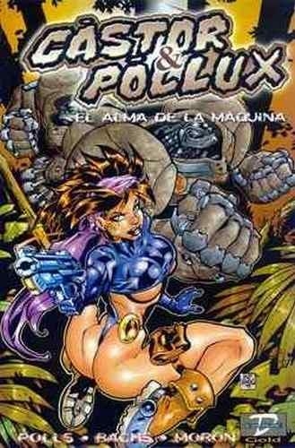 CASTOR Y POLUX, EL ALMA DE LA MAQUINA | 759 | JOSEP MARIA POLLS - RAMON F BACHS - TOMAS MORON | Universal Cómics