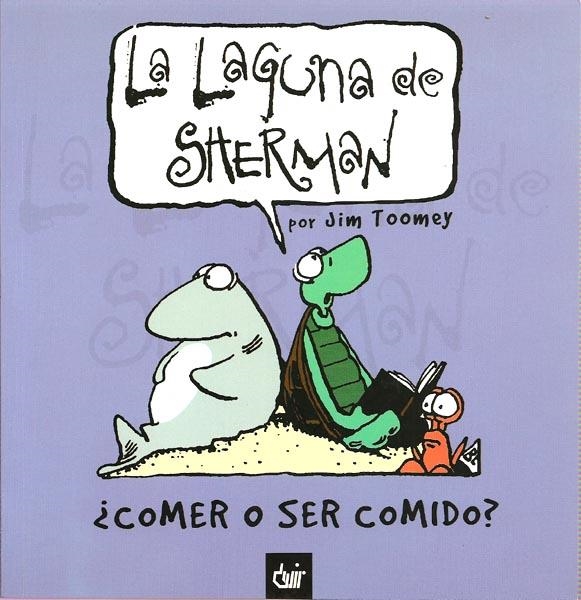 LA LAGUNA DE SHERMAN # 1 ¿COMER O SER COMIDO? | 9788495712738 | JIM TOOMEY