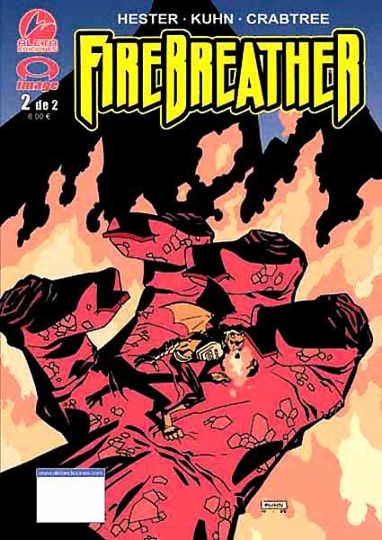 FIREBREATHER # 02 | 9788496172852 | PHIL HESTER - ANDY KUHN | Universal Cómics