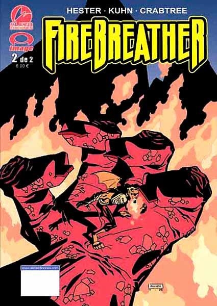 FIREBREATHER # 02 | 9788496172852 | PHIL HESTER - ANDY KUHN | Universal Cómics