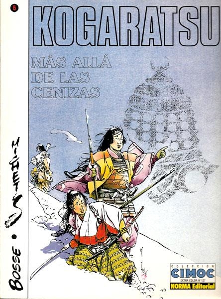 KOGARATSU # 5 MAS ALLÁ DE LAS CENIZAS | 9666 | BOSSE - MICHETZ | Universal Cómics