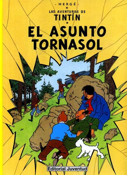 LAS AVENTURAS DE TINTÍN # 18 EL ASUNTO TORNASOL | 9788426103819 | HERGÉ | Universal Cómics