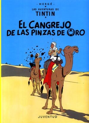 LAS AVENTURAS DE TINTÍN # 09 EL CANGREJO DE LAS PINZAS DE ORO | 9788426110466 | HERGÉ