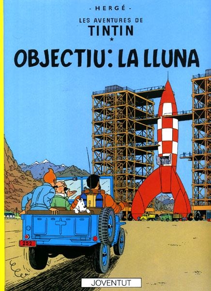 LES AVENTURES DE TINTÍN EDICIÓ EN CATALÀ # 16 OBJECTIU LA LLUNA | 9788426110633 | HERGÉ | Universal Cómics