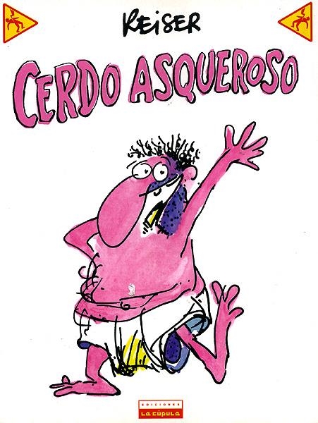 CERDO ASQUEROSO | 9788478335404 | REISER | Universal Cómics