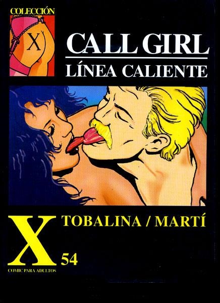 COLECCIÓN X # 054 CALL GIRL | 3371 | TOBALINA - MARTI | Universal Cómics