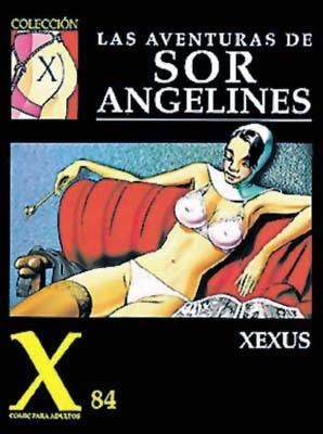 COLECCIÓN X # 084 LAS AVENTURAS DE SOR ANGELINES | 9788478331871 | XEXUS | Universal Cómics