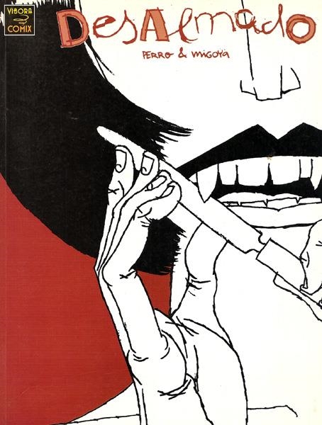 DESALMADO | 9788478335305 | PERRO  -  HERNAN MIGOYA | Universal Cómics