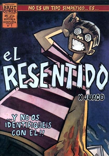 EL RESENTIDO # 01 | 3487 | JUACO VIZUETE | Universal Cómics