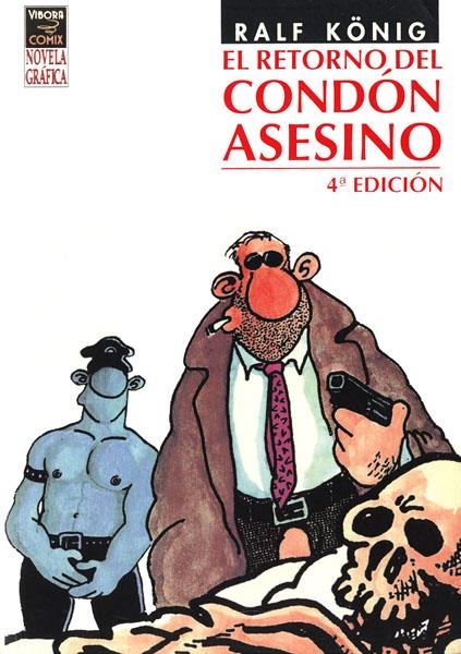 EL RETORNO DEL CONDÓN ASESINO 4ª EDICIÓN | 9788478333707 | RALF KÖNIG | Universal Cómics