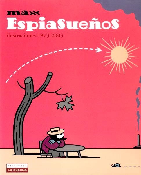 ESPIASUEÑOS, ILUSTRACIONES 1973-2003 | 9788478335350 | MAX