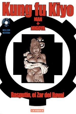 KUNG FU KIYO RASPUTIN EL ZAR DEL RAVAL # 01 | 9788478335237 | MAN  -  HERNAN MIGOYA | Universal Cómics