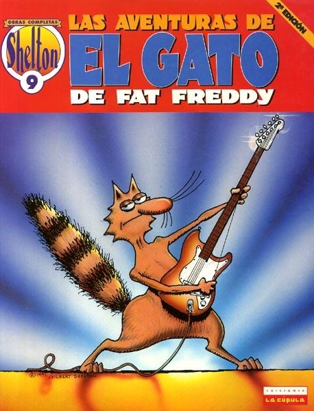 SHELTON OBRAS COMPLETAS # 09 EL GATO DE FAT FREDDY # 01 2ª EDICIÓN | 9788478333967 | GILBERT SHELTON | Universal Cómics