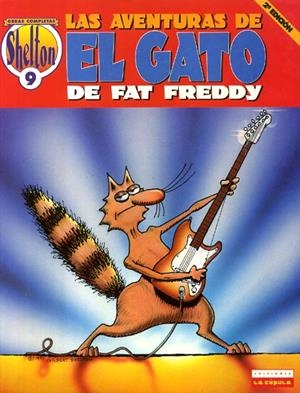 SHELTON OBRAS COMPLETAS # 09 EL GATO DE FAT FREDDY # 01 2ª EDICIÓN | 9788478333967 | GILBERT SHELTON | Universal Cómics