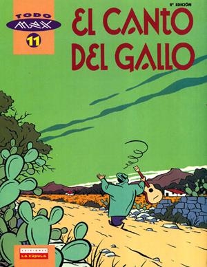 TODO MAX # 11 EL CANTO DEL GALLO | 9788478332557 | MAX | Universal Cómics