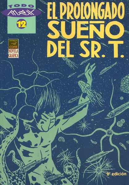 TODO MAX # 12 EL PROLONGADO SUEÑO DEL SR T | 9788478333110 | MAX | Universal Cómics