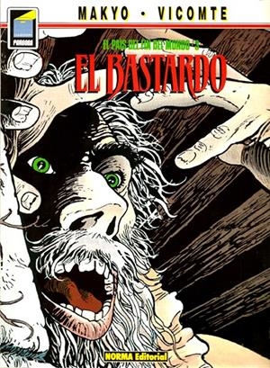 EL PAÍS DEL FIN DEL MUNDO # 3 EL BASTARDO | 9758 | MAKYO  - LAURENT VICOMTE | Universal Cómics