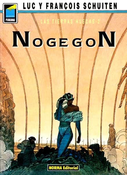 LAS TIERRAS HUECAS # 02 NOGEGON | 9759 | LUC SCHUITEN  - FRANCOISE SCHUITEN