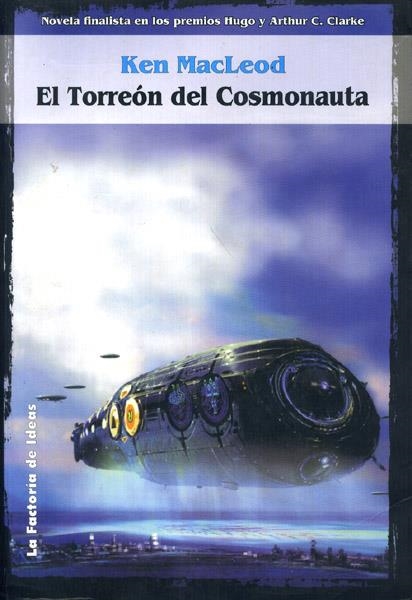 SOLARIS FICCION # 027 EL TORREON DEL COSMONAUTA | 9788484216599 | KEN MACLEOD | Universal Cómics